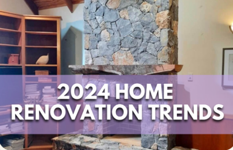 2024’s Home Renovation Trends: What You Need to Know